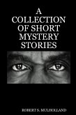 A Collection of Short Mystery Stories (eBook, ePUB)