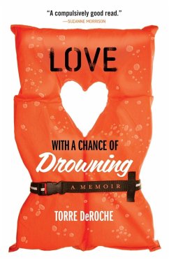 Love with a Chance of Drowning (eBook, ePUB) - Deroche, Torre