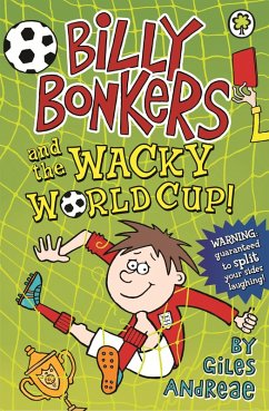 Billy Bonkers and the Wacky World Cup! (eBook, ePUB) - Andreae, Giles
