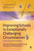 Improving Schools in Exceptionally Challenging Circumstances (eBook, PDF)