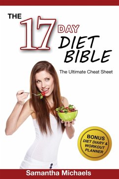 Cover 17 Day Diet: Ultimate Cheat Sheet (With Diet Diary & Workout Planner) (eBook, ePUB)