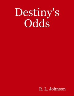 Destiny's Odds (eBook, ePUB) - Johnson, R. L.