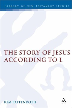 The Story of Jesus According to L (eBook, PDF) - Paffenroth, Kim The Story of Jesus According to L (eBook, PDF) - Paffenroth, Kim