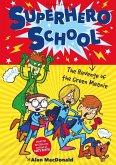 Superhero School: The Revenge of the Green Meanie (eBook, ePUB)