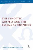 The Synoptic Gospels and the Psalms as Prophecy (eBook, PDF)