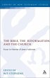 The Bible, the Reformation and the... - Bild 1