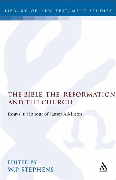 The Bible, the Reformation and the Church (eBook, PDF) The Bible, the Reformation and the Church (eBook, PDF)