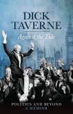 Dick Taverne: Against the Tide (eBook, ePUB)