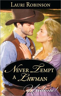 Never Tempt A Lawman (Mills & Boon Historical Undone) (eBook, ePUB) - Robinson, Lauri
