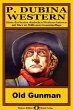 P. Dubina Western, Bd. 32: Old Gunman... - Bild 1