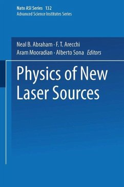Physics of New Laser Sources - Abraham, Neal B.; Arecchi, F. T.; Mooradian, Aram; Sona, Alberto