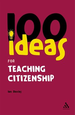 100 Ideas for Teaching Citizenship (eBook, PDF) - Davies, Ian