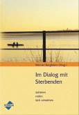 Im Dialog mit Sterbenden (eBook, ePUB)