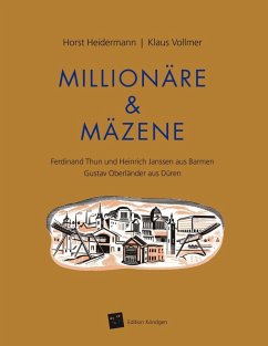 Millionäre & Mäzene (eBook, ePUB) - Heidermann, Horst; Vollmer, Klaus