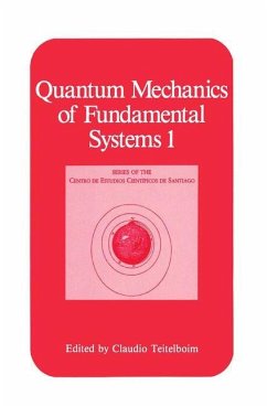 Quantum Mechanics of Fundamental Systems 1