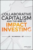 Collaborative Capitalism and the Rise of Impact Investing (eBook, PDF)