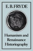 Humanism and Renaissance Historiography (eBook, PDF)