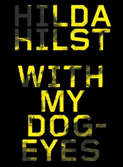 With My Dog Eyes (eBook, ePUB) - Hilst, Hilda