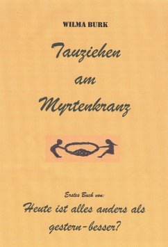 Tauziehen am Myrtenkranz (eBook, ePUB) - Burk, Wilma