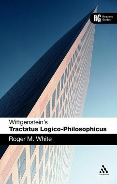 Wittgenstein's 'Tractatus Logico-Philosophicus' (eBook, PDF) - White, Roger M. Wittgenstein's 'Tractatus Logico-Philosophicus' (eBook, PDF) - White, Roger M.