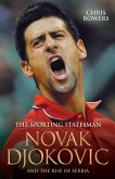 The Sporting Statesman - Novak Djokovic and the Rise of Serbia (eBook, ePUB)