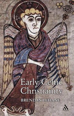 Early Celtic Christianity (eBook, PDF) - Lehane, Brendan