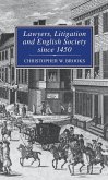 Lawyers, Litigation & English Society Since 1450 (eBook, PDF)