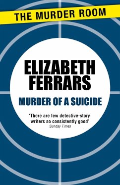 Murder of a Suicide (eBook, ePUB) - Ferrars, Elizabeth