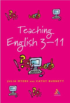 Teaching English 3-11 (eBook, PDF) - Myers, Julia; Burnett, Cathy