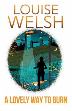 A Lovely Way to Burn (eBook, ePUB) - Welsh, Louise