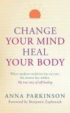 Change Your Mind, Heal Your Body (eBook, ePUB)