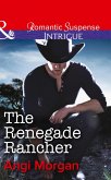 The Renegade Rancher (eBook, ePUB) The Renegade Rancher (eBook, ePUB)
