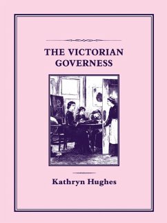 Victorian Governess (eBook, PDF) - Hughes, Kathryn