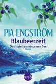 Das Hotel am einsamen See / Blaubeerzeit Bd.2 (eBook, ePUB)
