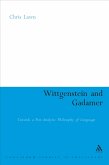 Wittgenstein and Gadamer (eBook, PDF)