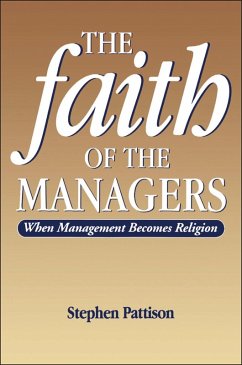 Faith of the Managers (eBook, PDF) - Pattison, Stephen