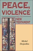 Peace, Violence and the New Testament (eBook, PDF)