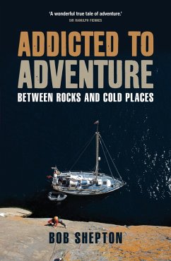 Addicted to Adventure (eBook, ePUB) - Shepton, Bob