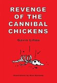 Revenge of the Cannibal Chickens (eBook, ePUB)