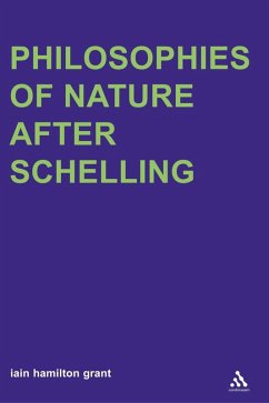 Philosophies of Nature after Schelling (eBook, PDF) - Grant, Iain Hamilton