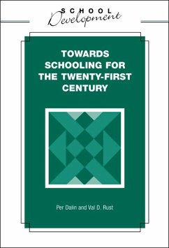 Towards Schooling for 21st Century (eBook, PDF) - Dalin, Per