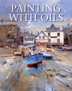 Painting with Oils (eBook, ePUB) - Howell, David