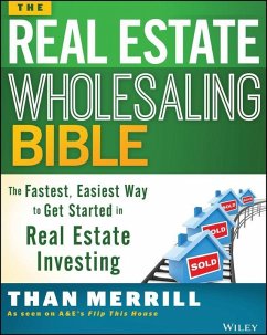 The Real Estate Wholesaling Bible (eBook, PDF) - Merrill, Than