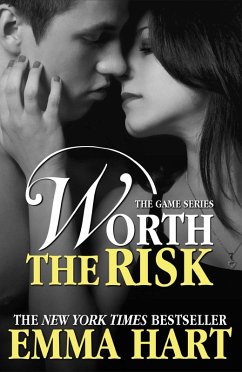 Worth the Risk (The Game, #4) (eBook, ePUB) - Hart, Emma
