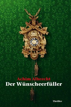 Der Wünscheerfüller (eBook, ePUB) - Albrecht, Achim