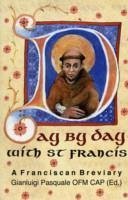 Day by Day with St. Francis - Francis of Assisi, Saint