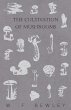 The Cultivation of Mushrooms (eBook,... - Bild 1