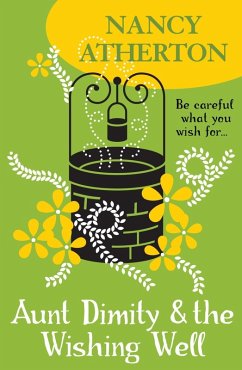 Aunt Dimity and the Wishing Well (Aunt Dimity Mysteries, Book 19) (eBook, ePUB) - Atherton, Nancy