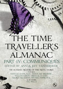 The Time Traveller's Almanac Part IV - Communiqués (eBook, ePUB)