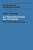 Zur Pastoralsoziologie des Kirchgangs